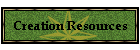 Creation Resources