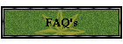 FAQ's