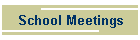 School Meetings