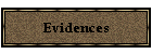 Evidences