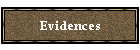 Evidences